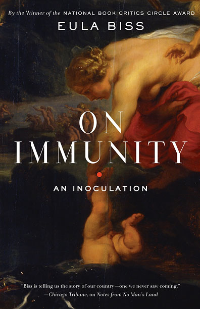On Immunity: An Inoculation By Eula Biss